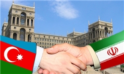 تأکید ایران و آذربایجان بر گسترش همکاری‌های اقتصادی در زمینه‌های مختلف