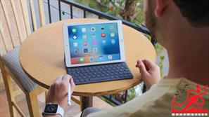 iPad Pro ۹.۷ بهترین تبلت جهان در موقعیت فعلی دنیای تکنولوژی