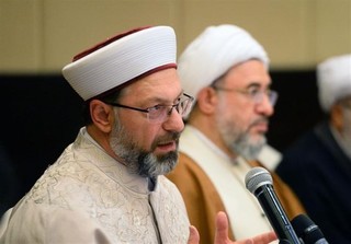 تاکید رئیس سازمان امور دینی ترکیه بر همکاری تهران و آنکارا برای رفع معضلات جهان اسلام