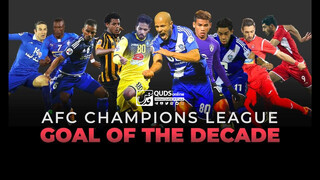 afc champions league goal of the decade