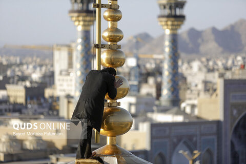 گزارش تصویری I آیین تعویض پرچم حرم امام رضا علیه‌السلام در آستانه ماه ربیع الاول