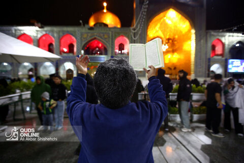 لیالی قدر؛ شب بیست و سوم ماه مبارک رمضان - حرم مطهر رضوی