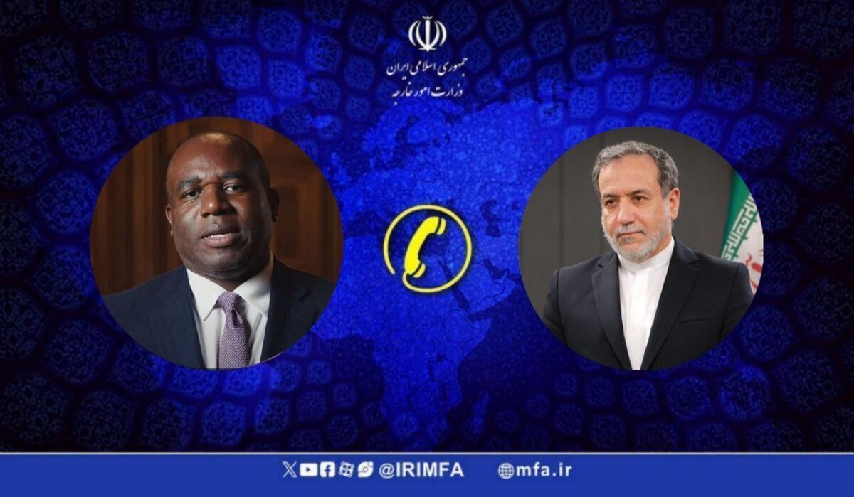 عراقچی در گفت وگوی تلفنی با وزیر امور خارجه انگلیس:درخواست‌ها برای خویشتنداری ایران در مقابل تجاوزهای رژیم اسرائیل ناموجه ا