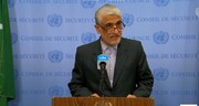 سفیر ایران در سازمان ملل: پاسخ ما به هرگونه تجاوز، قاطع خواهد بود