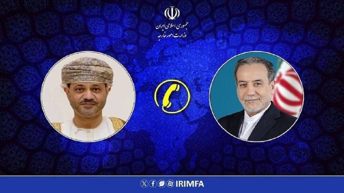 تماس تلفنی عراقچی با همتای عمانی خود پیرامون تحولات منطقه