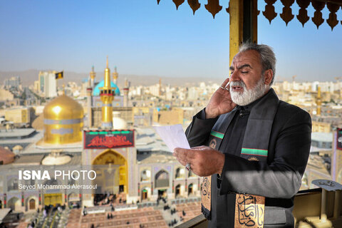  آیین سنتی «صلا» - حرم مطهر رضوی